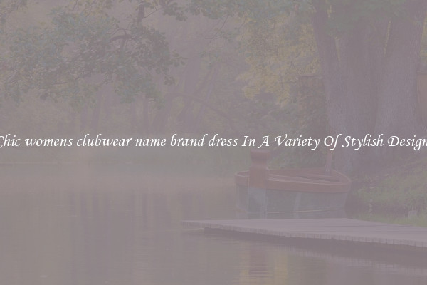 Chic womens clubwear name brand dress In A Variety Of Stylish Designs