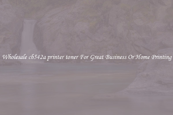 Wholesale cb542a printer toner For Great Business Or Home Printing