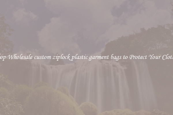 Shop Wholesale custom ziplock plastic garment bags to Protect Your Clothes