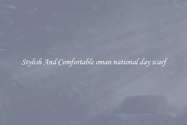 Stylish And Comfortable oman national day scarf